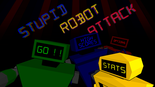 Stupid Robot Attack