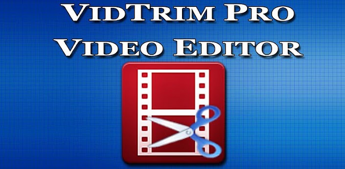 VidTrim Pro - Video Trimmer APK v2.0.11 Download Android Full Free Mediafire