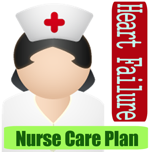 Heart Failure Nurse Care plan