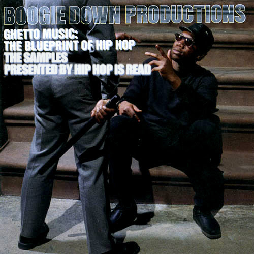 Sample Set #58: Boogie Down Productions - Ghetto Music: The Blueprint of Hip Hop