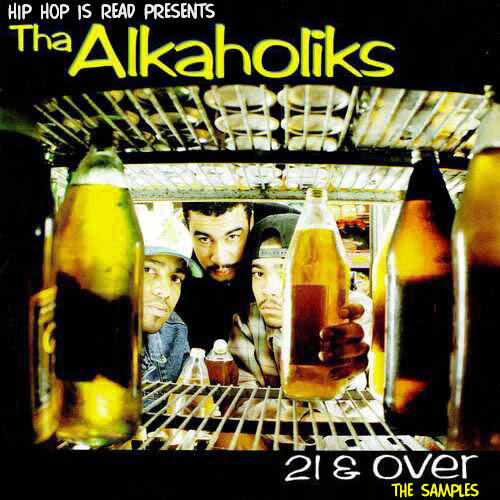 Sample Set #71: Tha Alkaholiks - 21 & Over