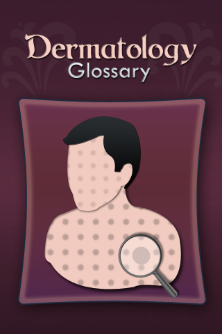 Dermatology Glossary