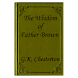 The Wisdom of Father Brown