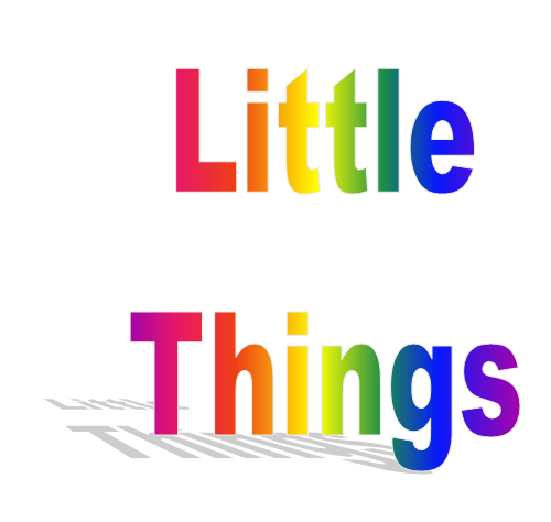 Little Things