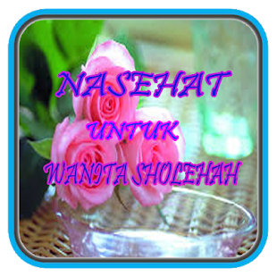 Nasehat Untuk Wanita Sholehah APK for Bluestacks 