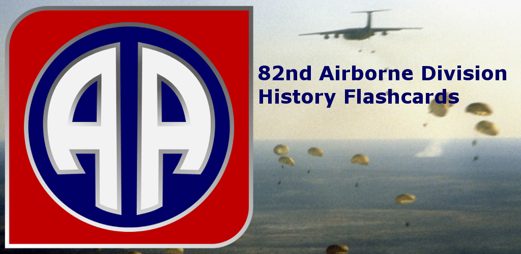 82nd Airborne Division History - Latest version for Android - Download APK
