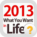 2013 What You Want in Life logo