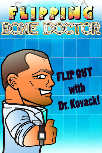 Flipping Bone Doctor