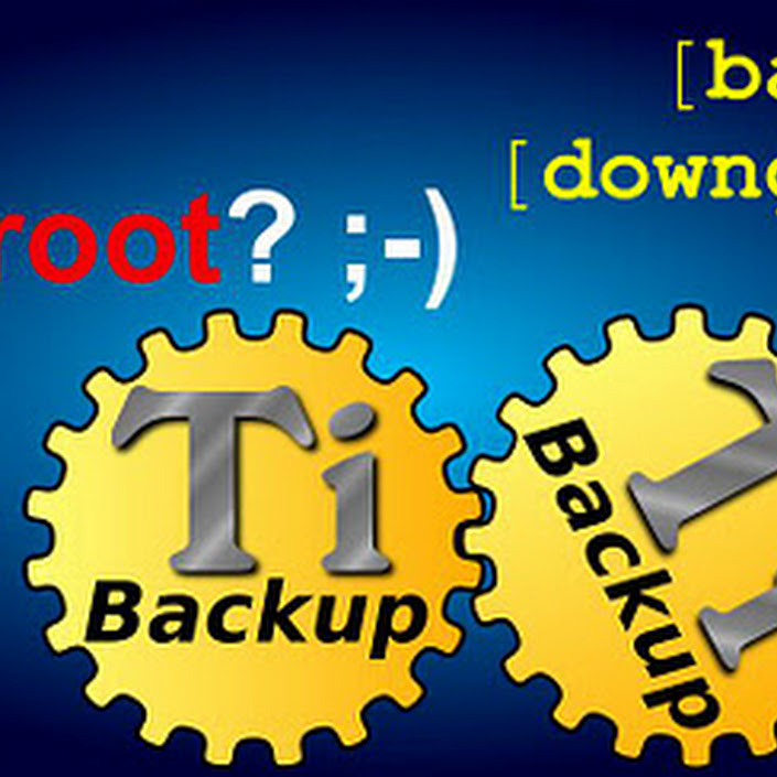 Titanium Backup ★ root 5.5.2.1 for Android 