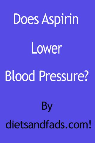 Does aspirin lower blood pressure?