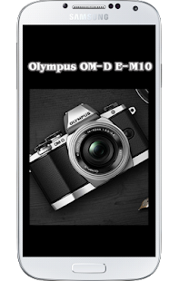 OM-D E-M10 Tutorial