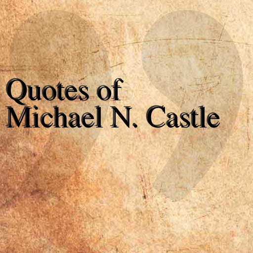 Quotes of Michael N. Castle LOGO-APP點子