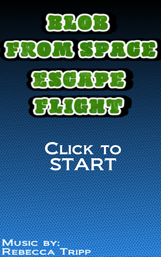 Blob From Space: Escape flight
