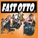 FAST OTTO