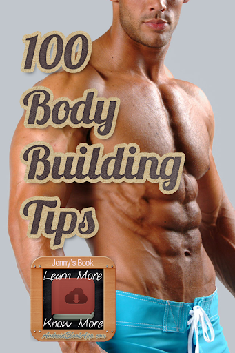 100 Ultimate Bodybuilding Tips