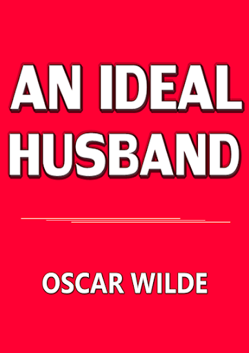 AN IDEAL HUSBAND - OSCAR WILDE