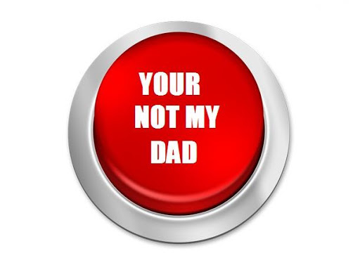 You're Not My Dad Button