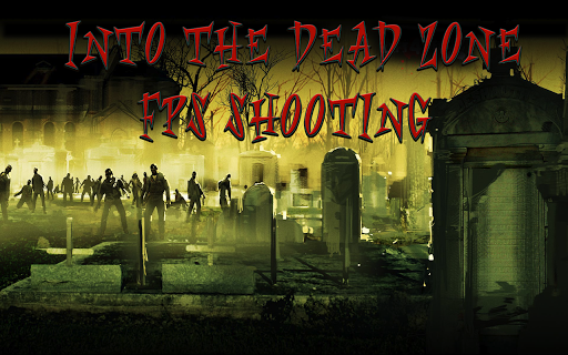 Into the Dead Zone FPS Shooter