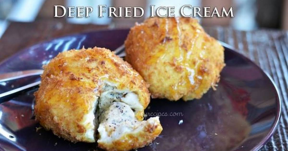 10 Best Deep Fried Ice Cream without Corn Flakes Recipes Yummly