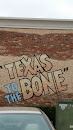 Texas To The Bone Mural