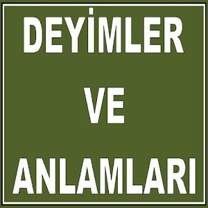 DEYİMLER ve ANLAMLARI 1.1