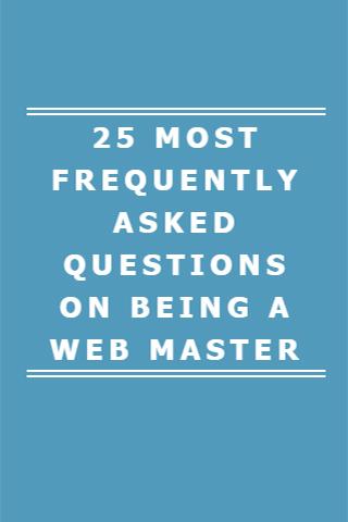 QUESTIONS ON BEING A WEBMASTER