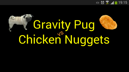 Pug vs Chicken Nuggets ALPHA