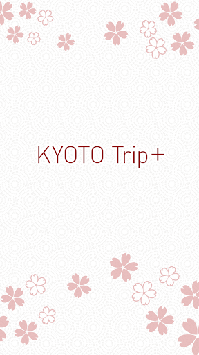 KYOTO Trip+