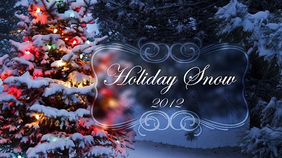 Download Holiday Snow 2012 FREE APK for Android