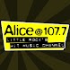 Alice @ 107.7