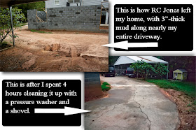 The RC Jones Company of Greer South Carolina Left Three Inches Of Mud On My Driveway For Me To Clean Up