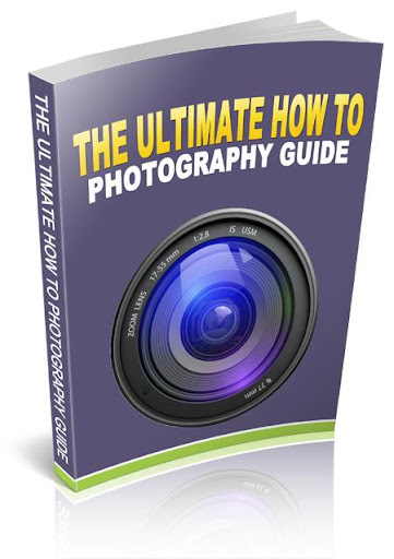 The Ultimate Photography Guide