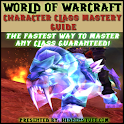 World of Warcraft Class Guide