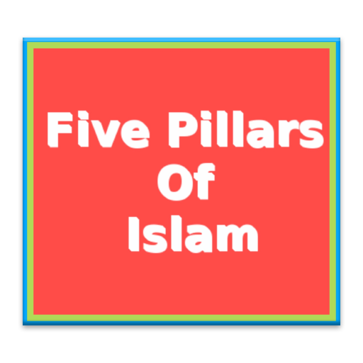 The Five Pilars of Islam