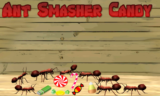 Ant Smasher Candy