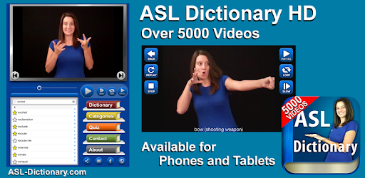 ASL Dictionary HD Over 5000 words translated to ASL video. With Quiz & Play All.