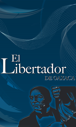 El Libertador de Oaxaca