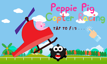 Peppie Pig Copter Racing Games APK Download for Android