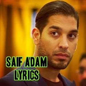 SAIF ADAM LYRICS 1.0