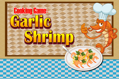 Cooking Game : Garlic Shrimp