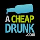 A Cheap Drunk