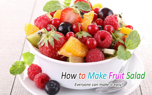 How to Make Fruit Salad