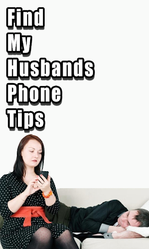 Find My Husbands Phone Tips