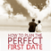 How to Plan the Perfect First