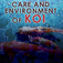 Care And Environment Of Koi
