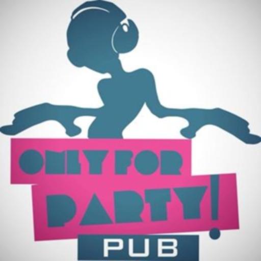 Only For Party Pub